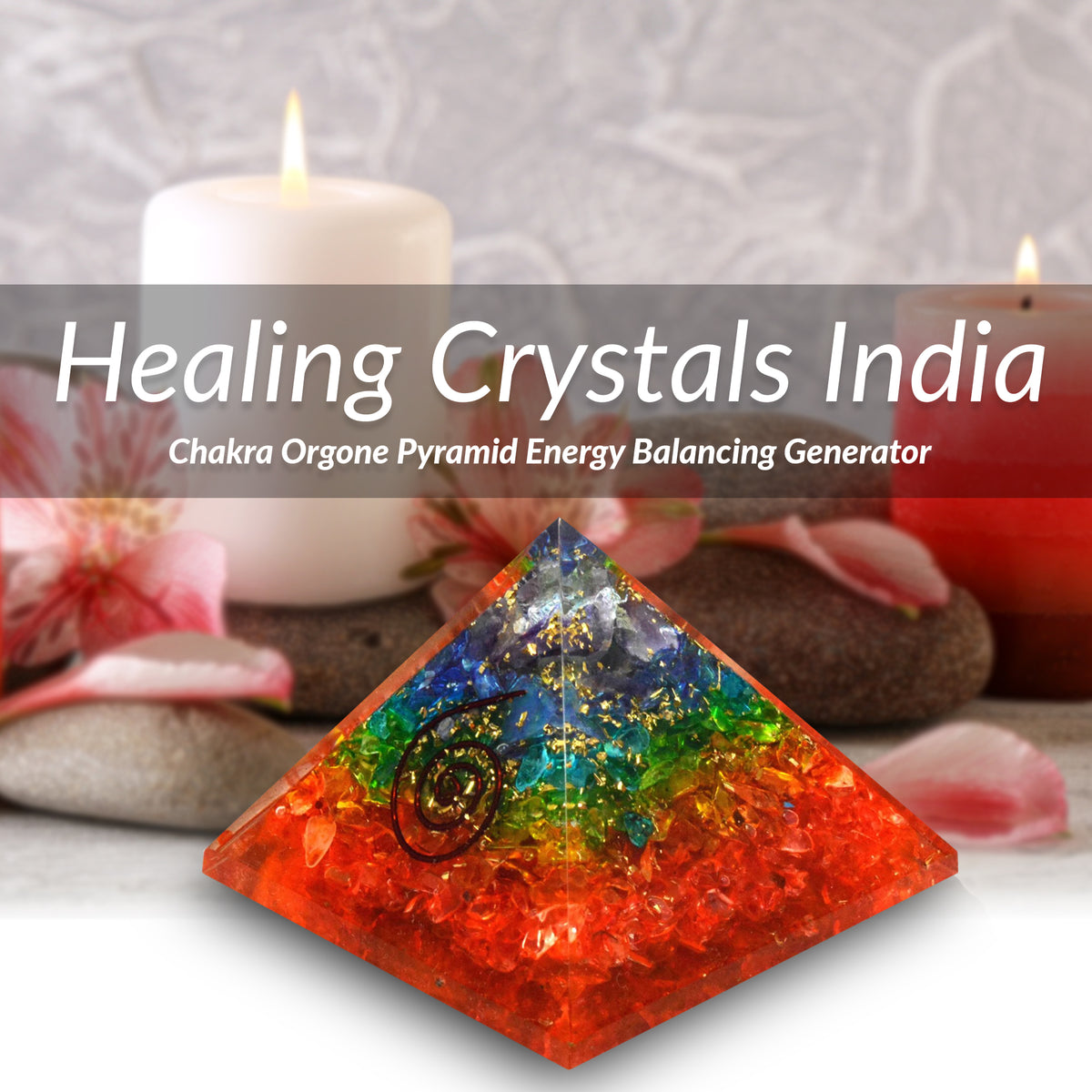 Seven Chakra Orgone Pyramid – Healing Crystals India