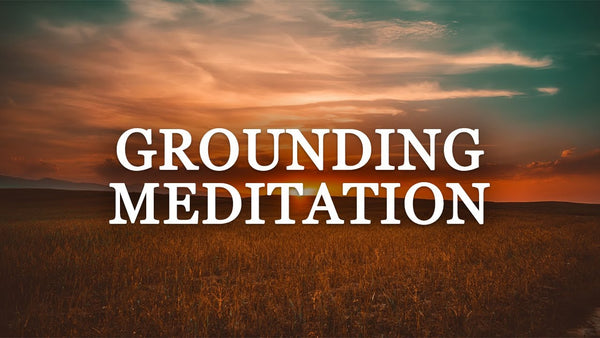 Free Guided Grounding Meditation - Healing Crystals India